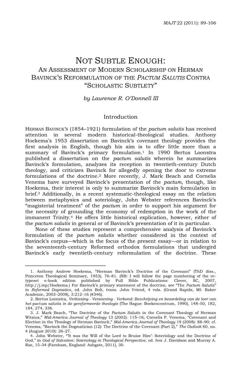 Not Subtle Enough: an Assessment of Modern Scholarship on Herman Bavinck‘S Reformulation of the Pactum Salutis Contra ―Scholastic Subtlety‖