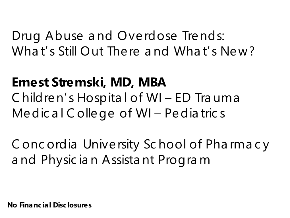 Ernest Stremski, MD, MBA Children's Hospital of WI