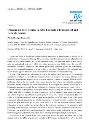 Opening up Peer Review in Life: Towards a Transparent and Reliable Process