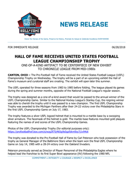 HALL of FAME RECEIVES UNITED STATES FOOTBALL LEAGUE CHAMPIONSHIP TROPHY ONE-OF-A-KIND ARTIFACT to BE CENTERPIECE of NEW EXHIBIT to CHRONICLE LEAGUE from MID-1980S