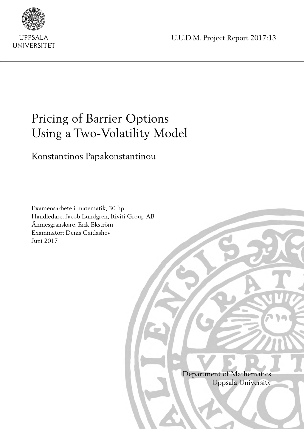 Pricing of Barrier Options Using a Two-Volatility Model