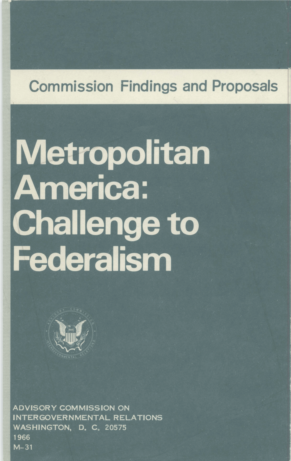 Metropolitan America : Challenge to Federalism (M-31)