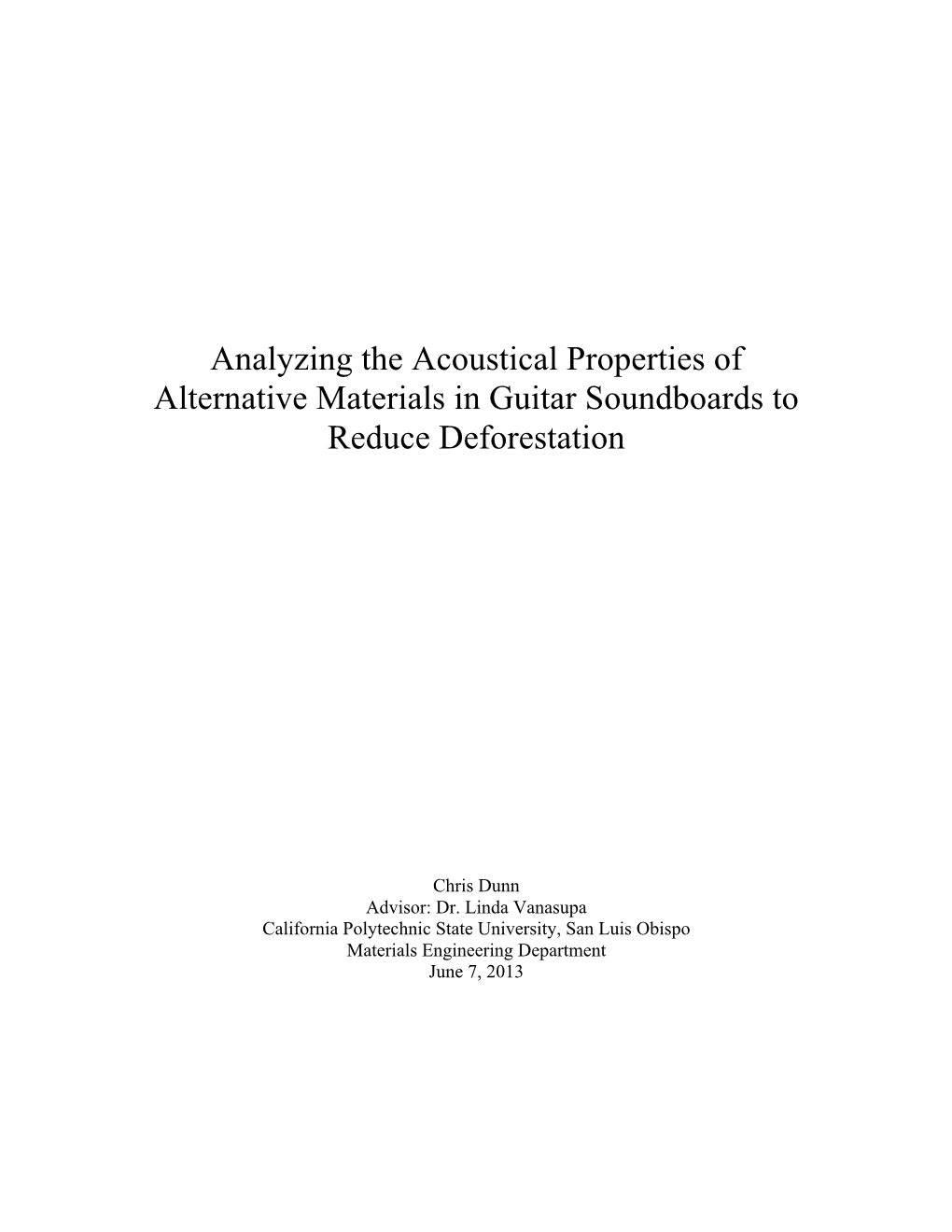 Analyzing the Acoustical Properties of Alternative Materials in Guitar Soundboards to Reduce Deforestation