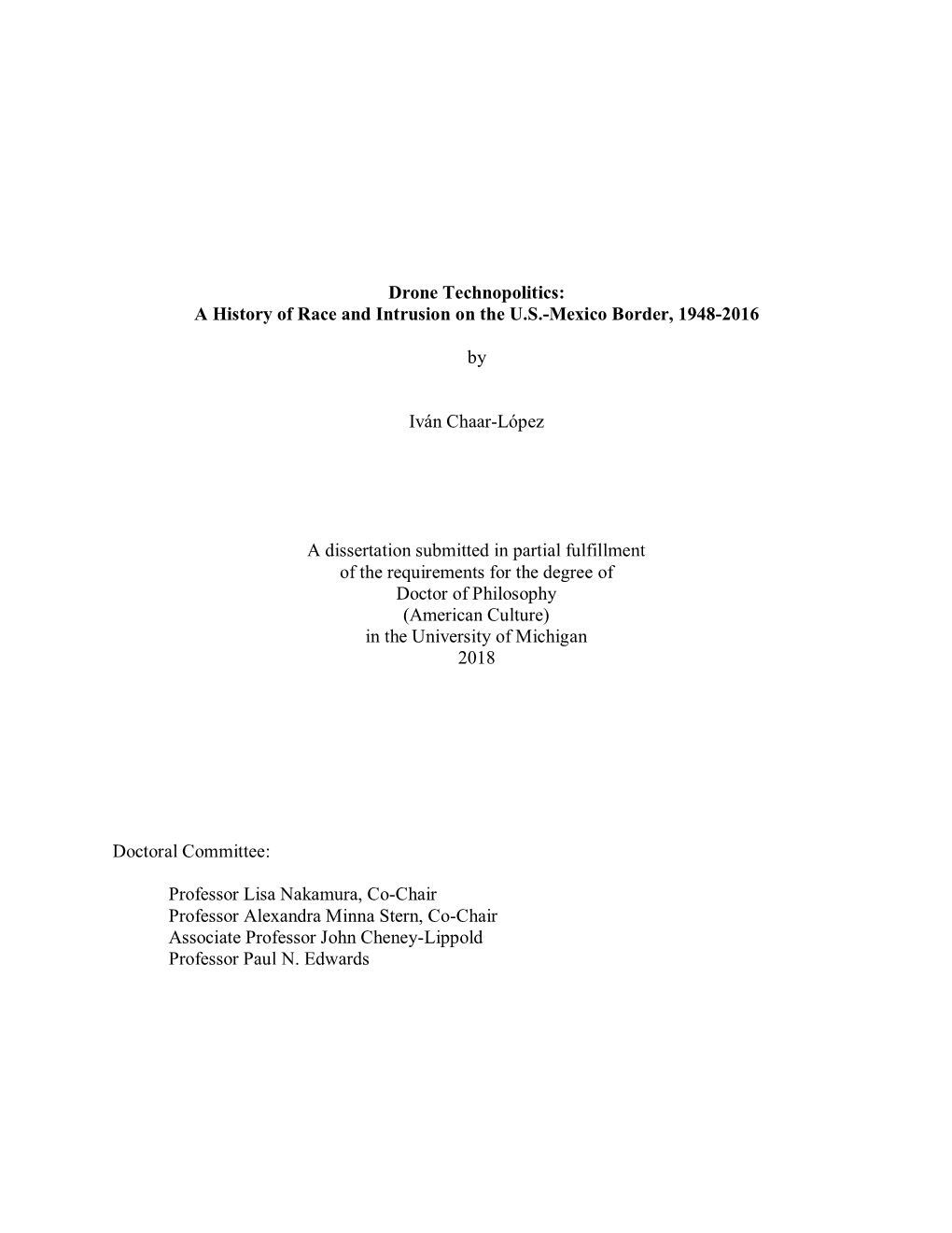 Drone Technopolitics: a History of Race and Intrusion on the U.S.-Mexico Border, 1948-2016