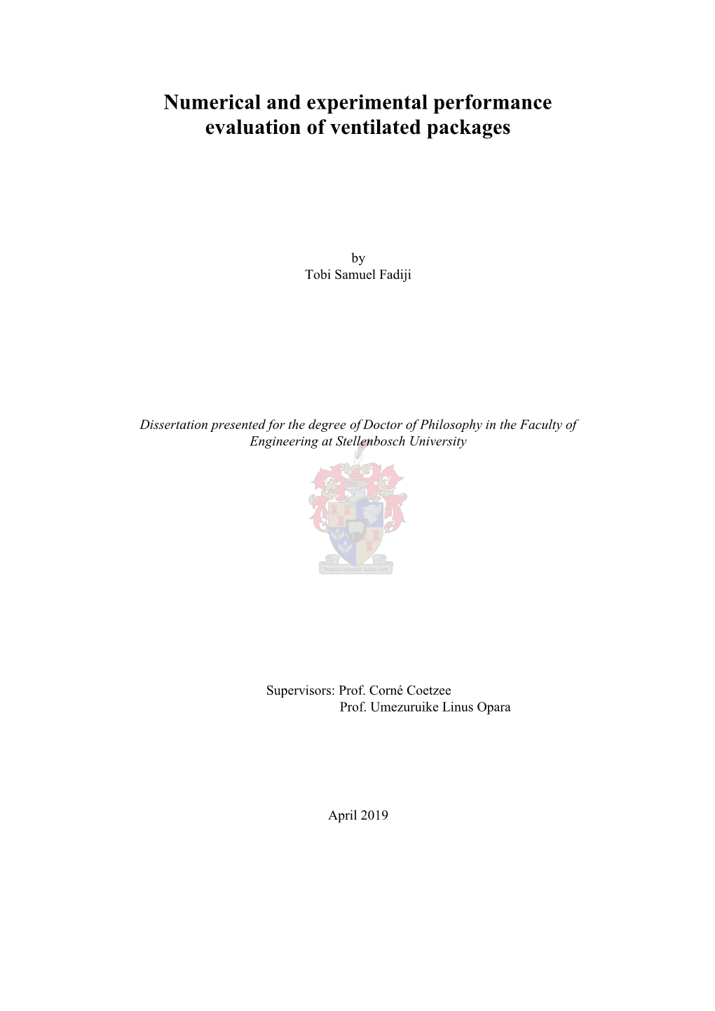 Numerical and Experimental Performance Evaluation of Ventilated Packages