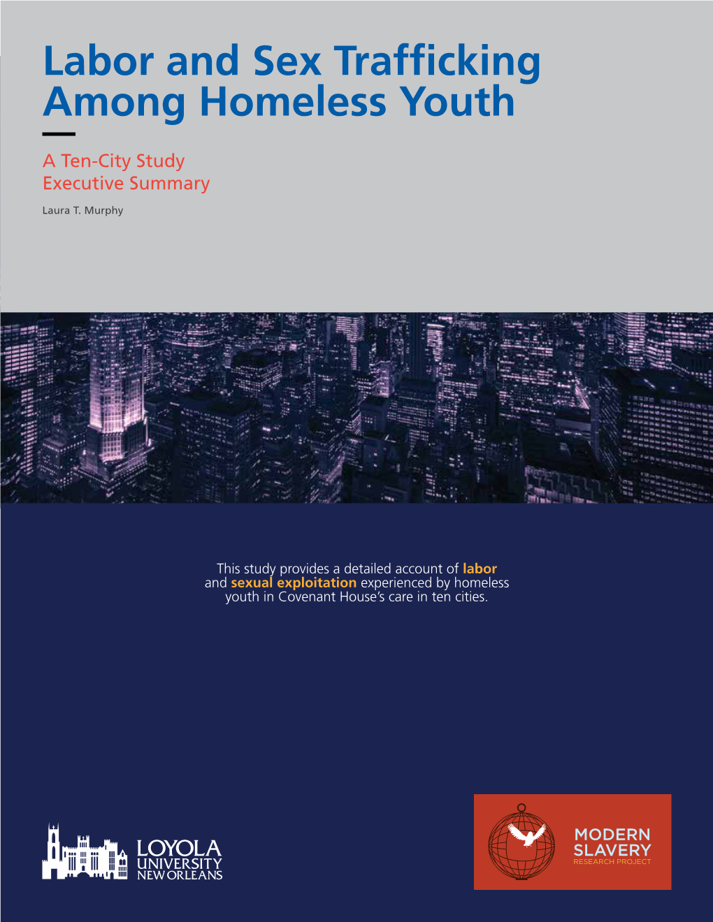 Labor and Sex Trafficking Among Homeless Youth