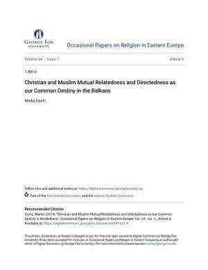 Christian and Muslim Mutual Relatedness and Directedness As Our Common Destiny in the Balkans