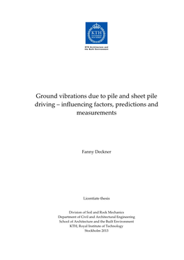 Ground Vibrations Due to Pile and Sheet Pile Driving – Influencing Factors, Predictions and Measurements