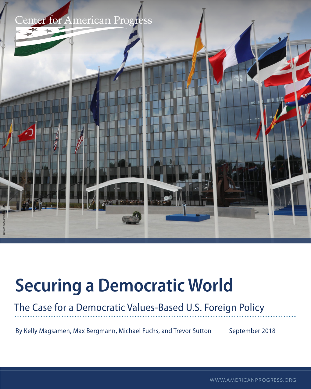 Securing a Democratic World the Case for a Democratic Values-Based U.S