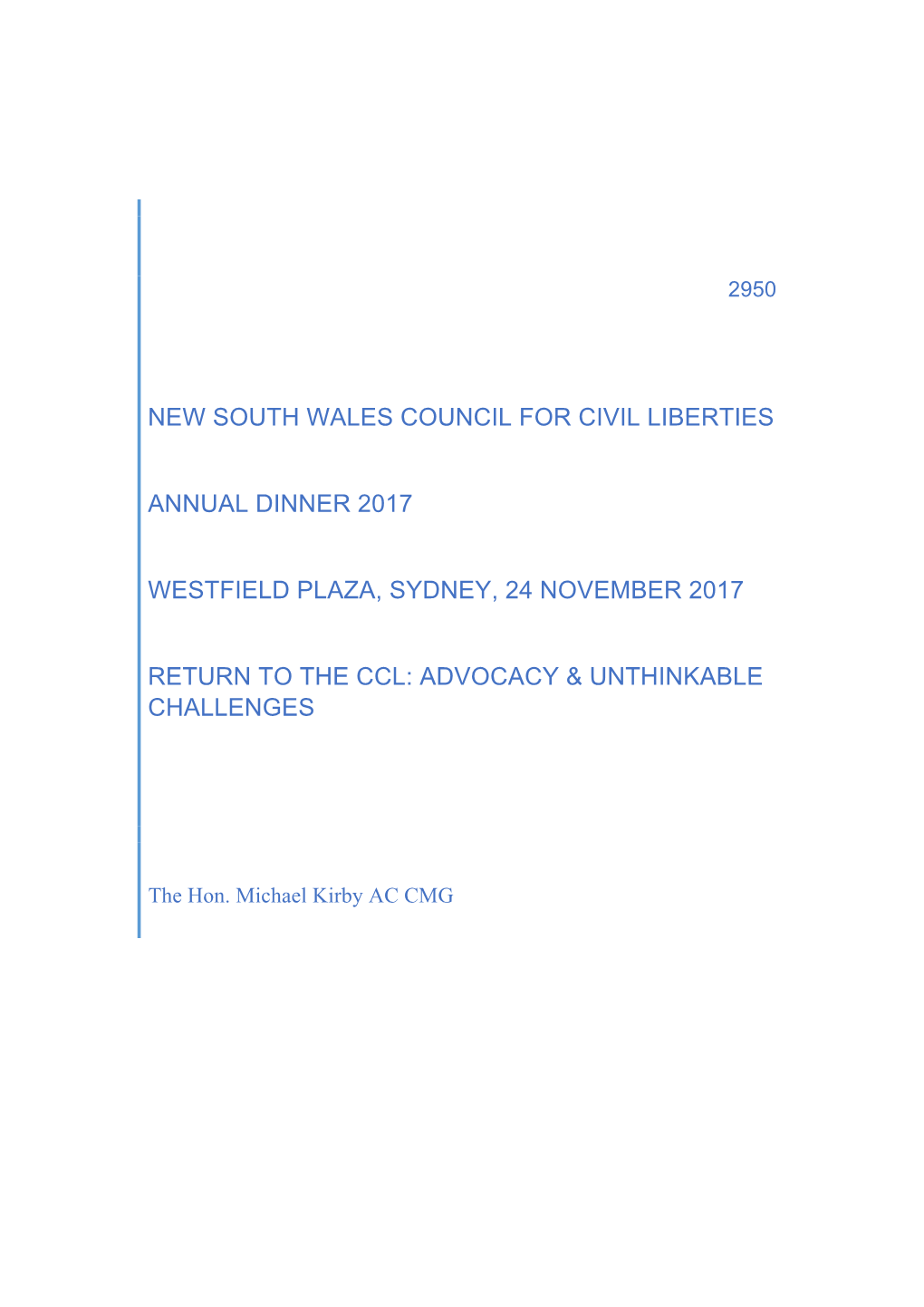 New South Wales Council for Civil Liberties Annual Dinner 2017 Westfield Plaza, Sydney, 24 November 2017 Return to the Ccl