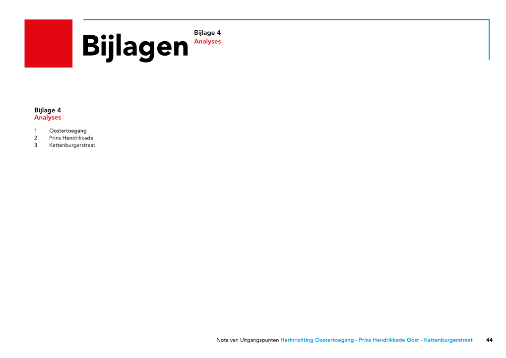 Bijlage 4: Analyse Van Huidige Situatie