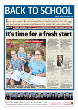 INSIDE SCHOOL TERM DATES Page 22 MESSAGE from TASMANIA’S EDUCATION MINISTER Page 23 It’S Time for a Fresh Start