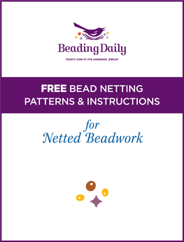 Beading Daily Presents FREE Bead Netting Patterns & Instructions