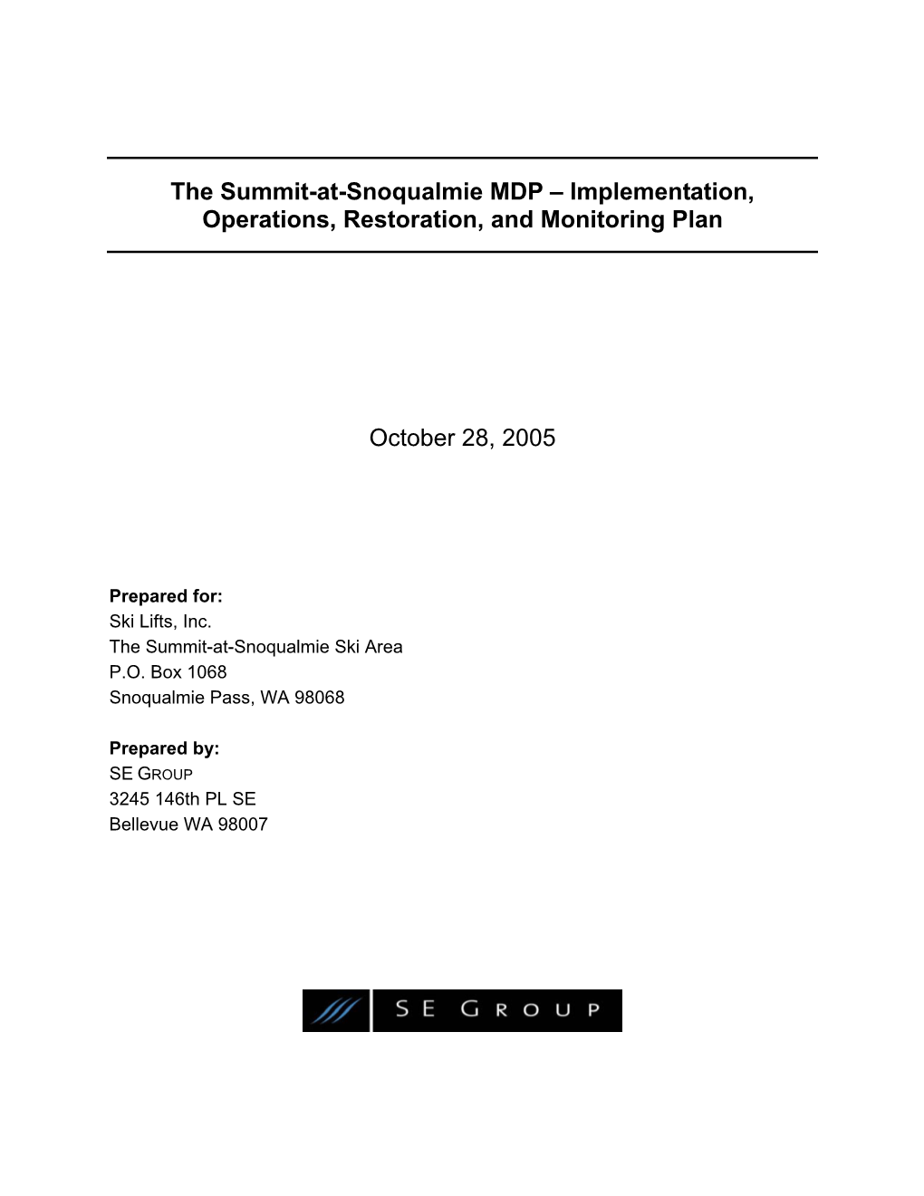 The Summit-At-Snoqualmie MDP Implementation, Operations