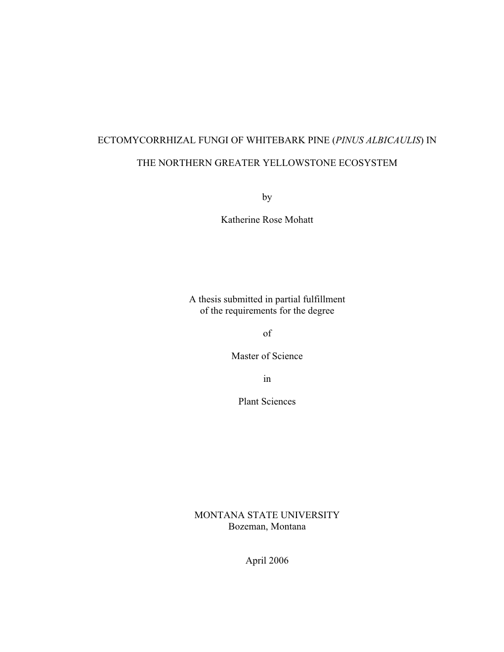 Ectomycorrhizal Fungi of Whitebark Pine (Pinus Albicaulis) In