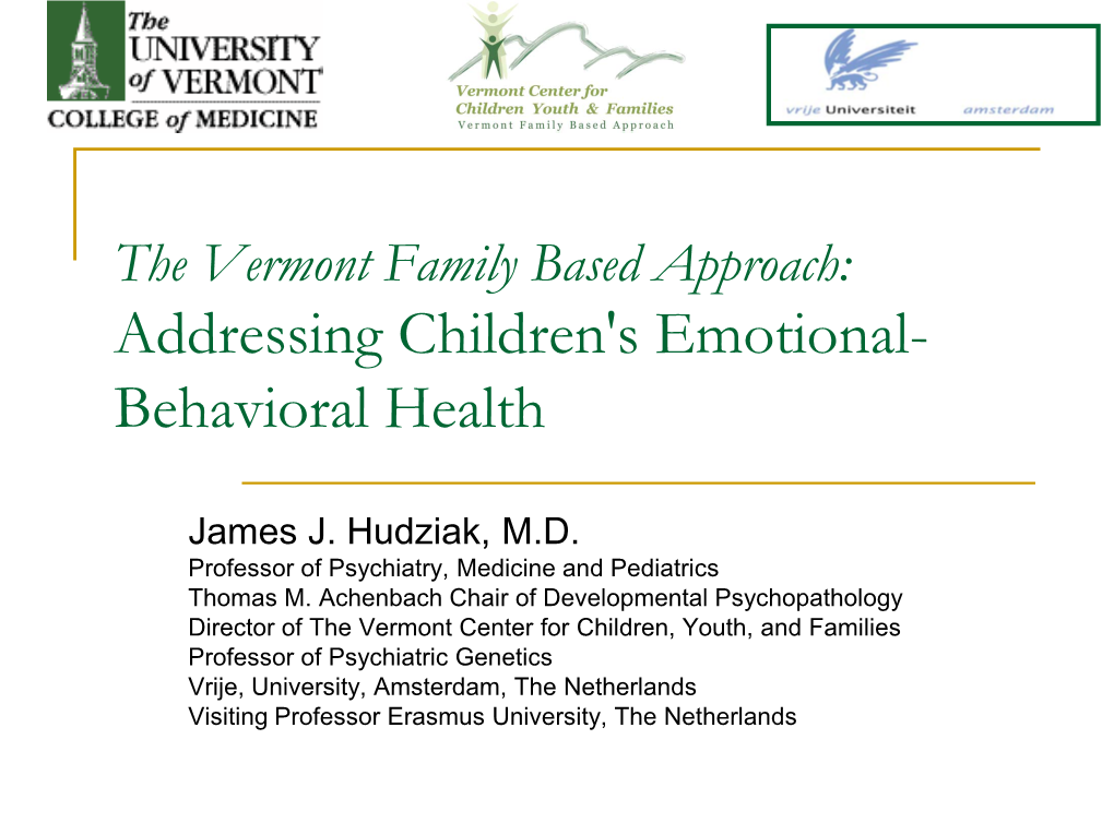 Family Based Approach: Addressing Children's Emotional- Behavioral Health