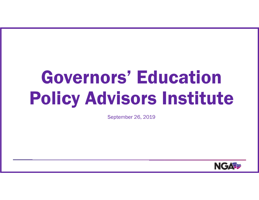 Governors' Education Policy Advisors Institute
