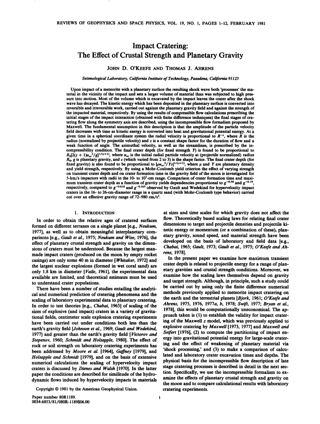 Impact Cratering the Effect of Crustal Strength and Planetary Gravity