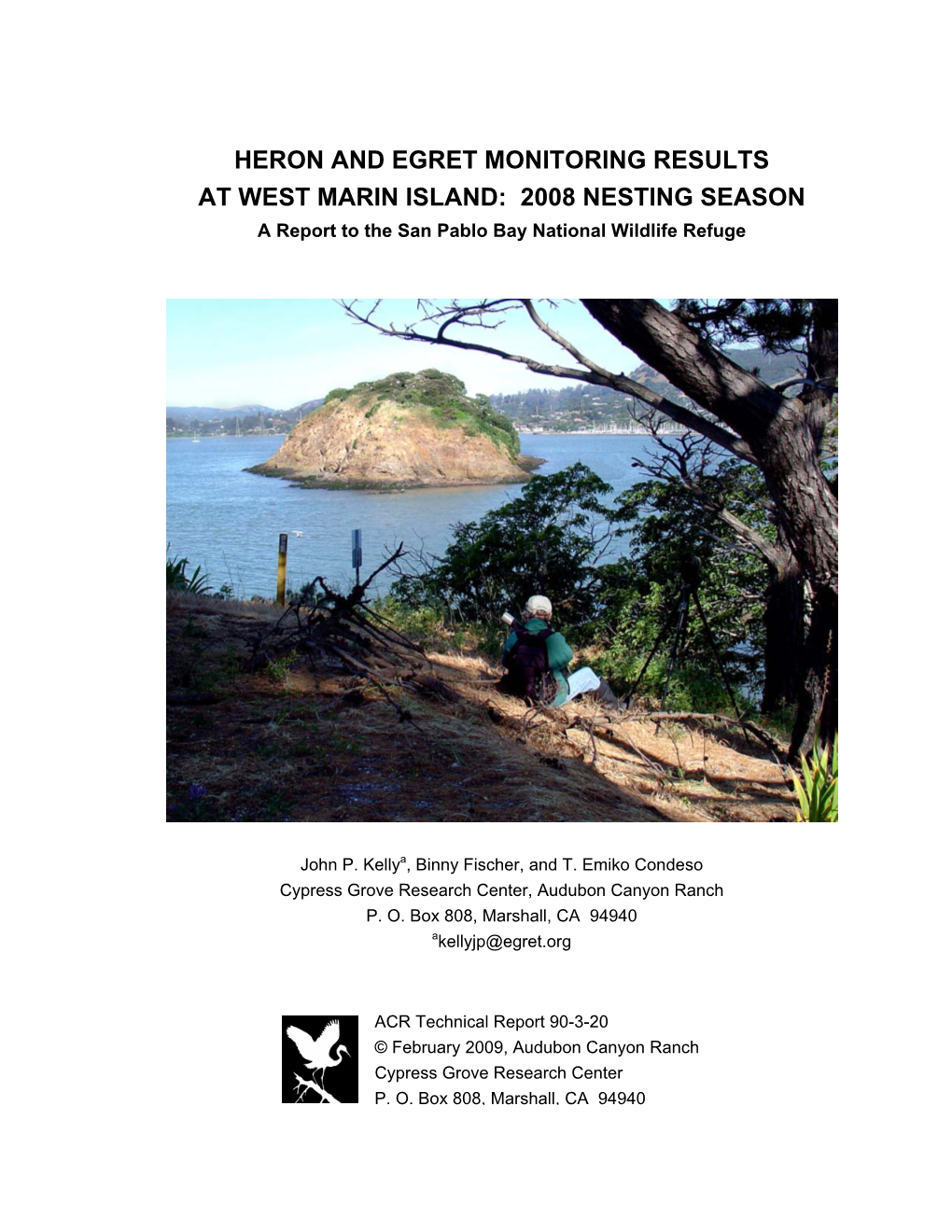 HERON and EGRET MONITORING RESULTS at WEST MARIN ISLAND: 2008 NESTING SEASON a Report to the San Pablo Bay National Wildlife Refuge