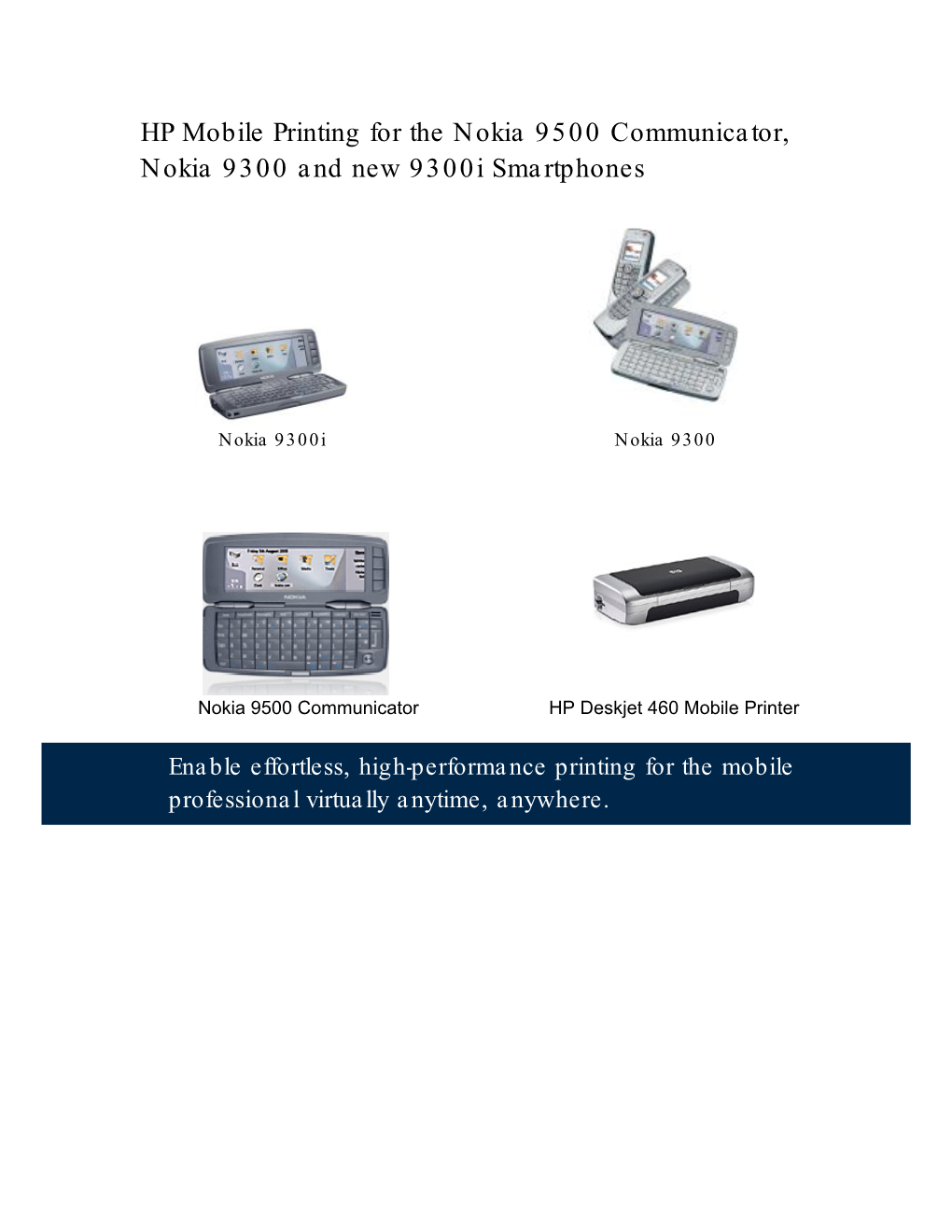 HP Mobile Printing for the Nokia 9500 Communicator, Nokia 9300 and New 9300I Smartphones