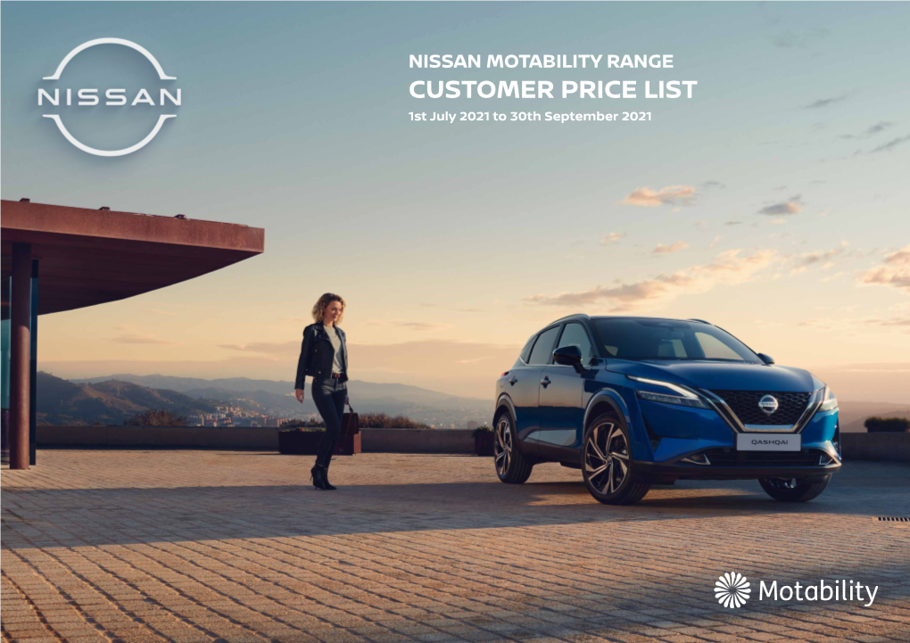 NISSAN MOTABILITY RANGE CUSTOMER PRICE LIST 1St July 2021 to 30Th September 2021 CONTENT