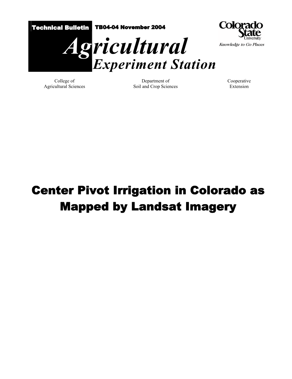 Center Pivot Irrigation in Colorado As Mapped by Landsat Imagery