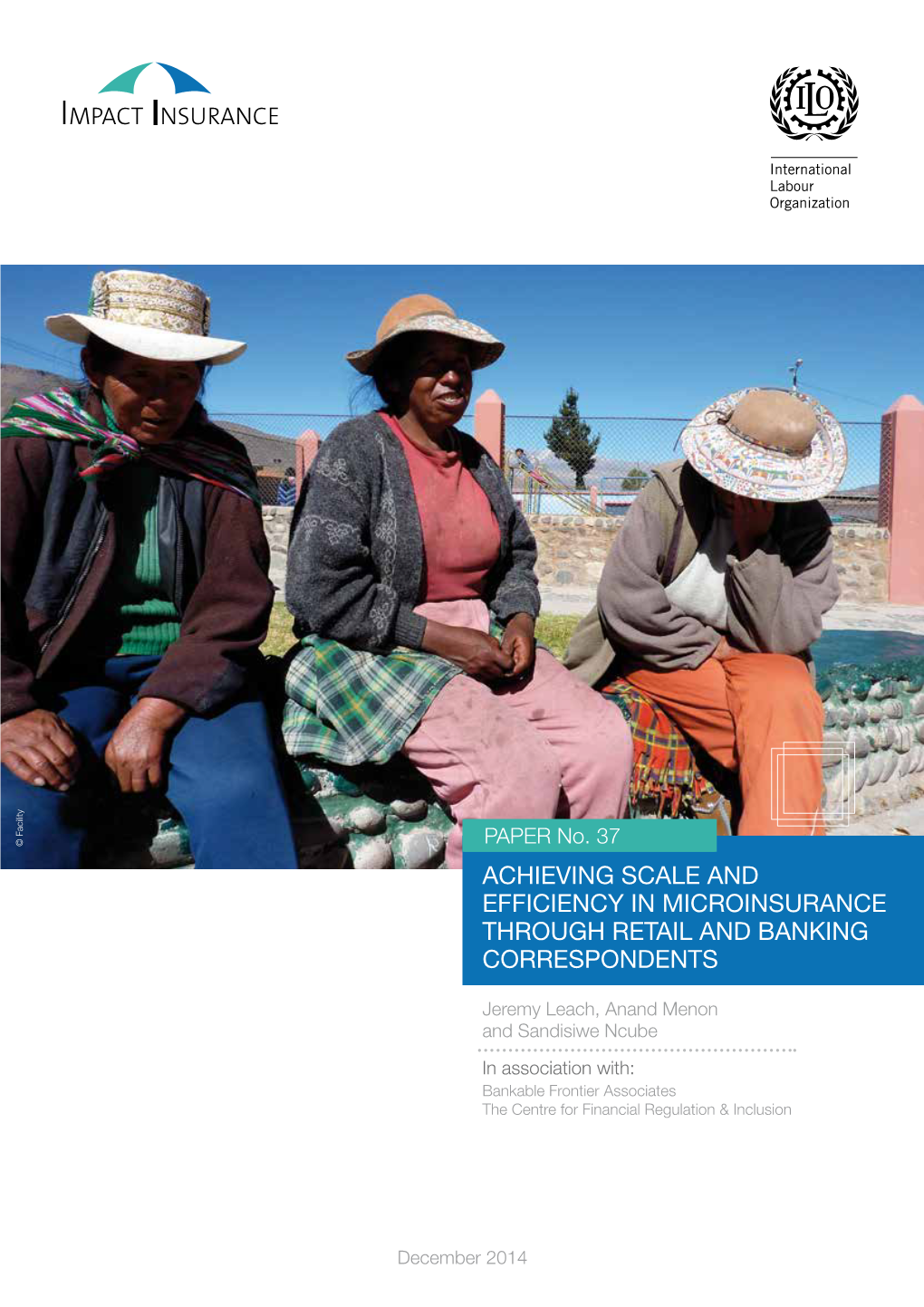 Achieving Scale and Efficiency in Microinsurance Through Retail and Banking Correspondents