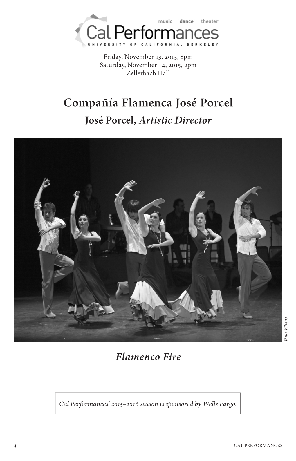 Compañía Flamenca José Porcel José Porcel, Artistic Director Jésus Villans