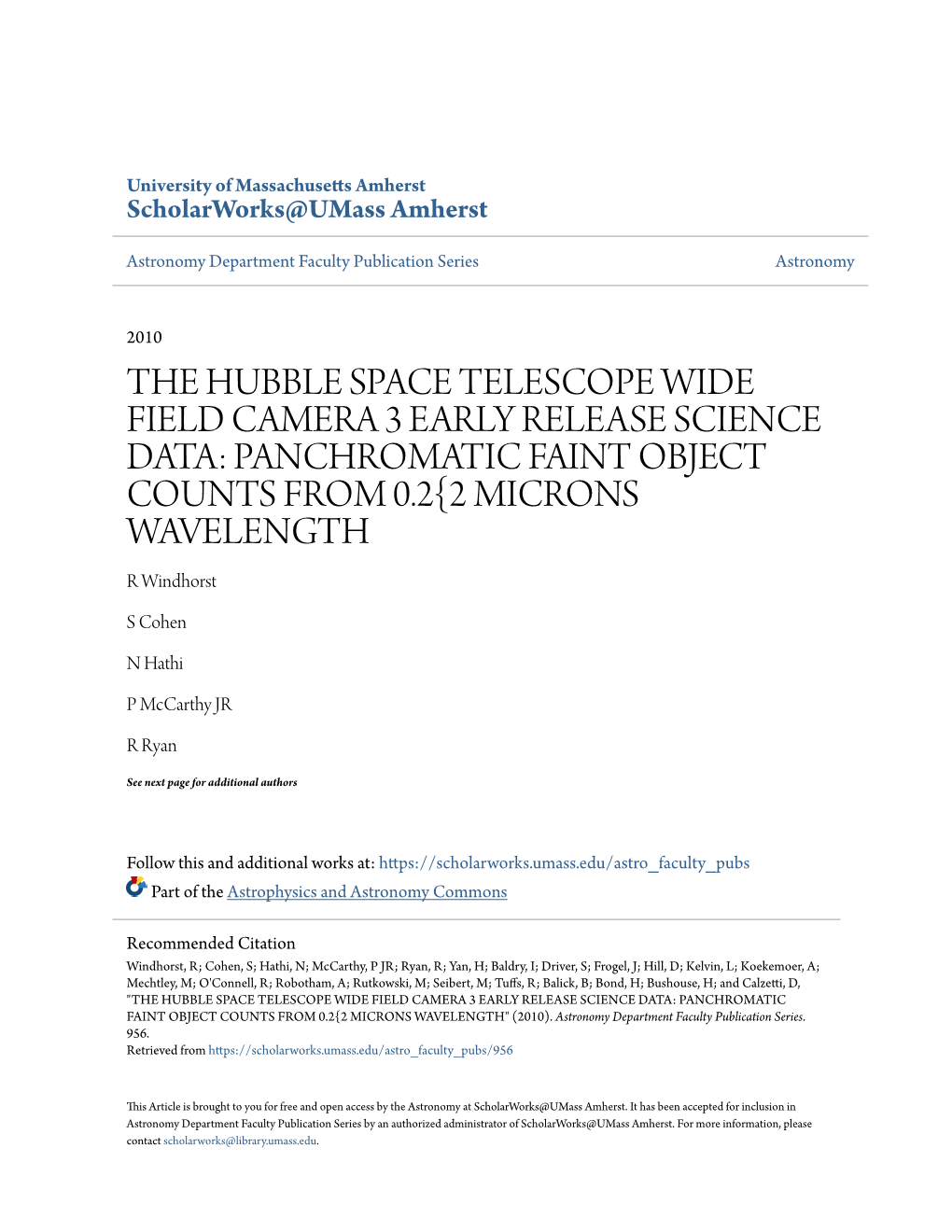 THE HUBBLE SPACE TELESCOPE WIDE FIELD CAMERA 3 EARLY RELEASE SCIENCE DATA: PANCHROMATIC FAINT OBJECT COUNTS from 0.2{2 MICRONS WAVELENGTH R Windhorst