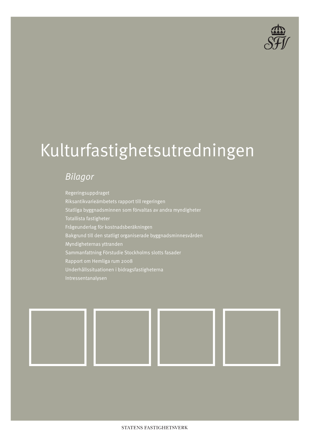 Bilagor Till Kulturfastighetsutredningen (PDF-Dokument, 19,1