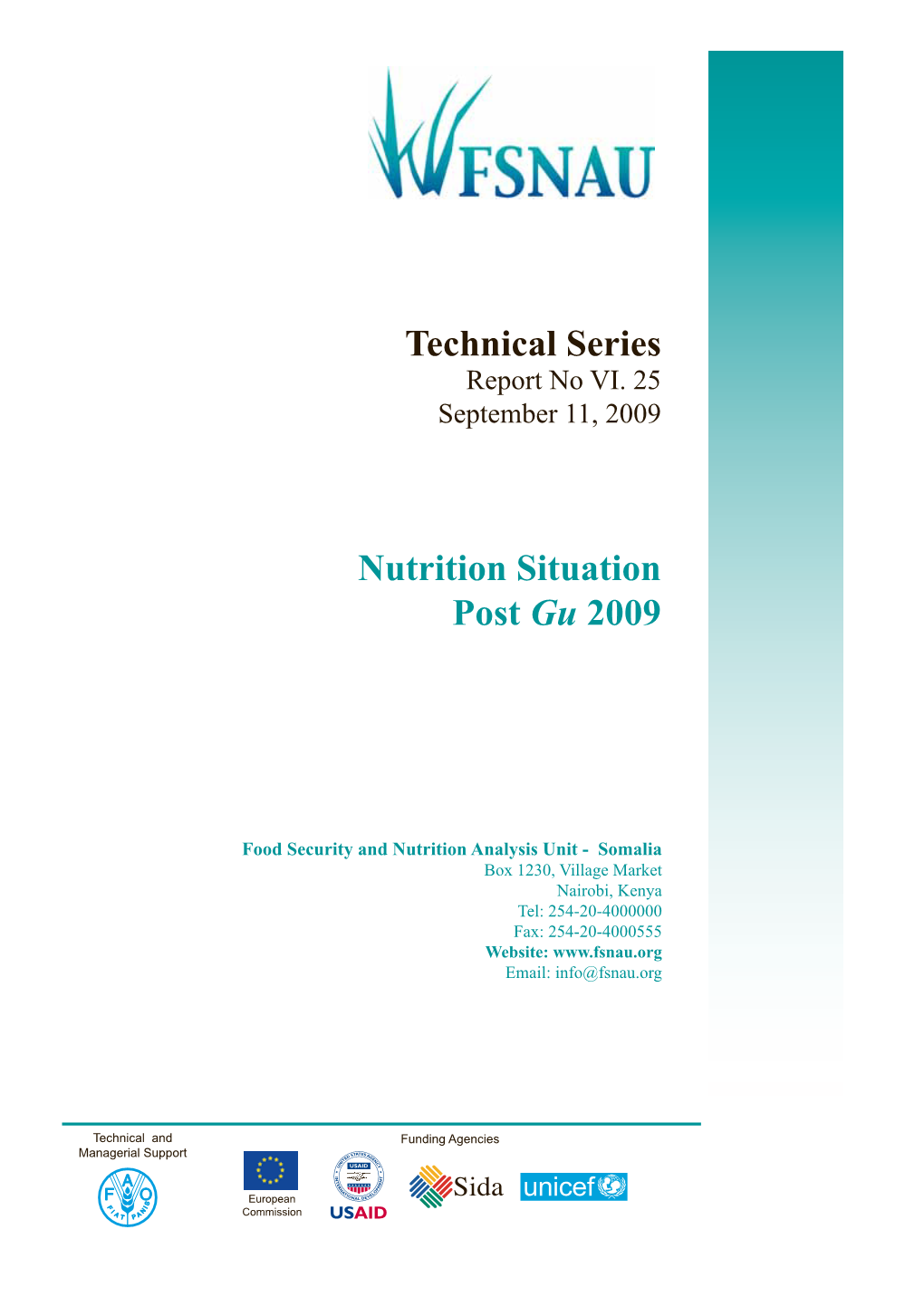 09 Technical Series Report, Will Be Released in the Coming Weeks and Provides a Detailed Analysis by Region and by Sector of the Integrated Food Security Situation