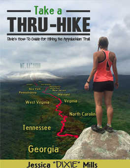 Take a Thru-Hike: Dixie‟S How-To Guide for Hiking the Appalachian Trail
