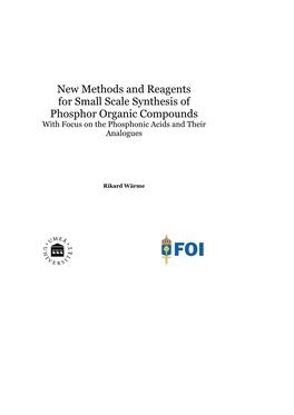 New Methods and Reagents for Small Scale Synthesis of Phosphor Organic Compounds with Focus on the Phosphonic Acids and Their Analogues