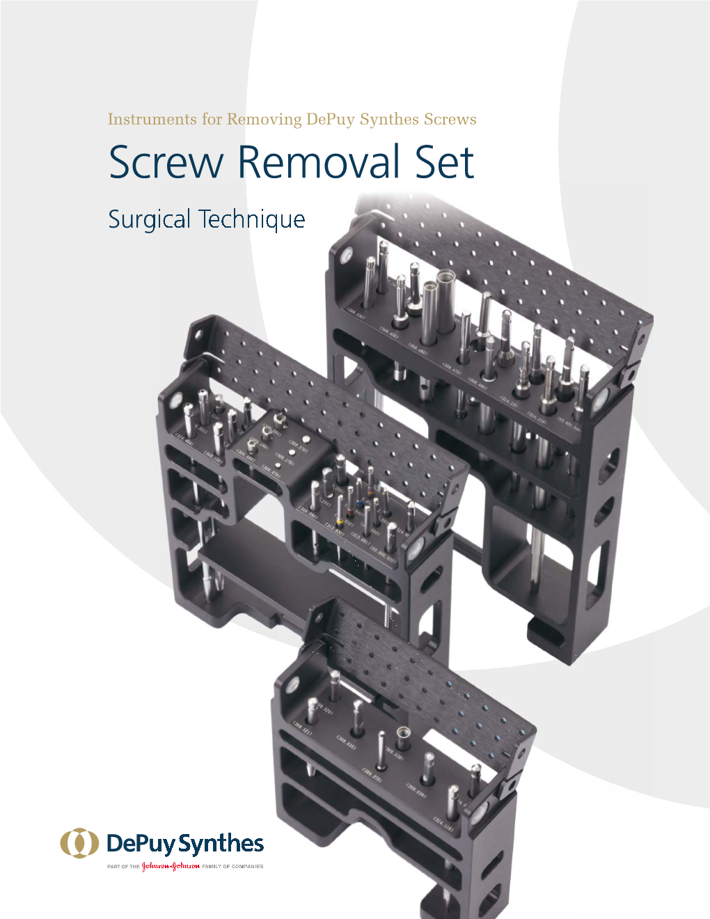Screw Removal Set Surgical Technique Table of Contents