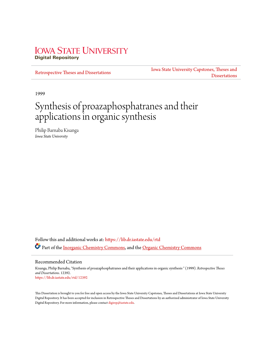 Synthesis of Proazaphosphatranes and Their Applications in Organic Synthesis Philip Barnaba Kisanga Iowa State University