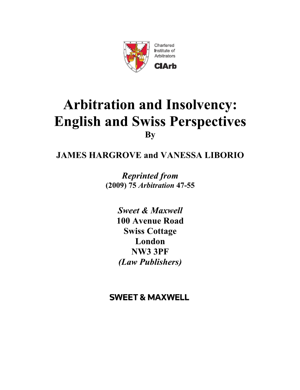 Arbitration and Insolvency: English and Swiss Perspectives By