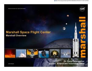 Marshall Space Flight Center Marshall Overview Marshall