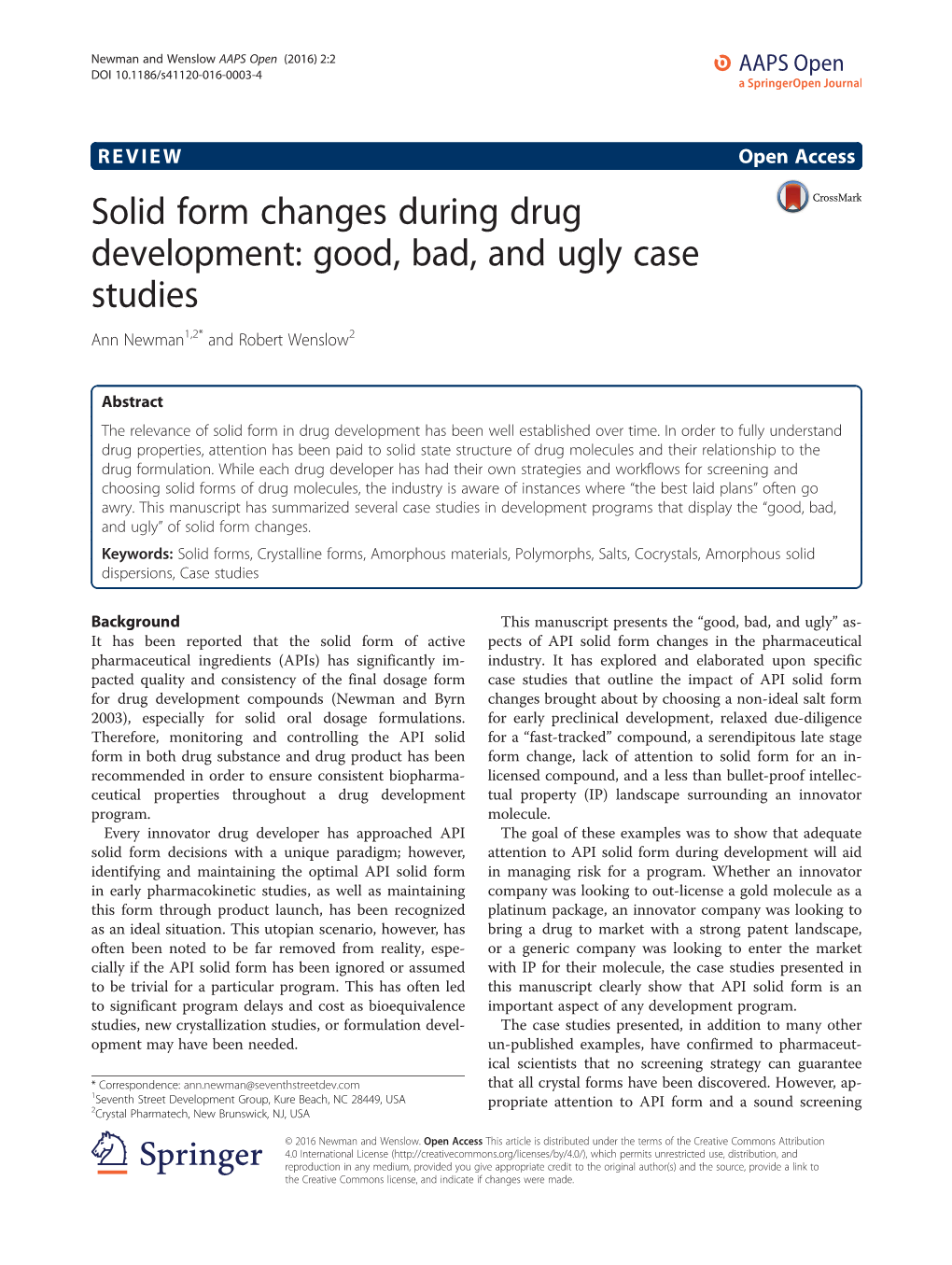 Solid Form Changes During Drug Development: Good, Bad, and Ugly Case Studies Ann Newman1,2* and Robert Wenslow2