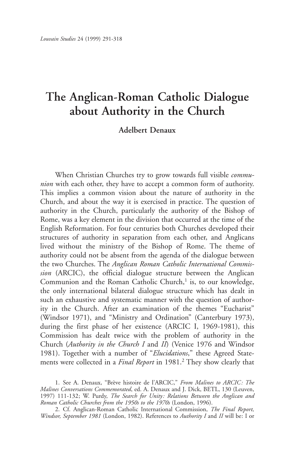 The Anglican-Roman Catholic Dialogue About Authority in the Church Adelbert Denaux