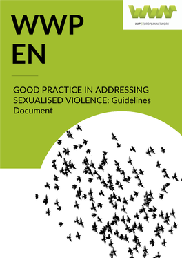 GOOD PRACTICE in ADDRESSING SEXUALISED VIOLENCE: Guidelines Document GOOD PRACTICE in ADDRESSING SEXUALISED VIOLENCE Guidelines Document