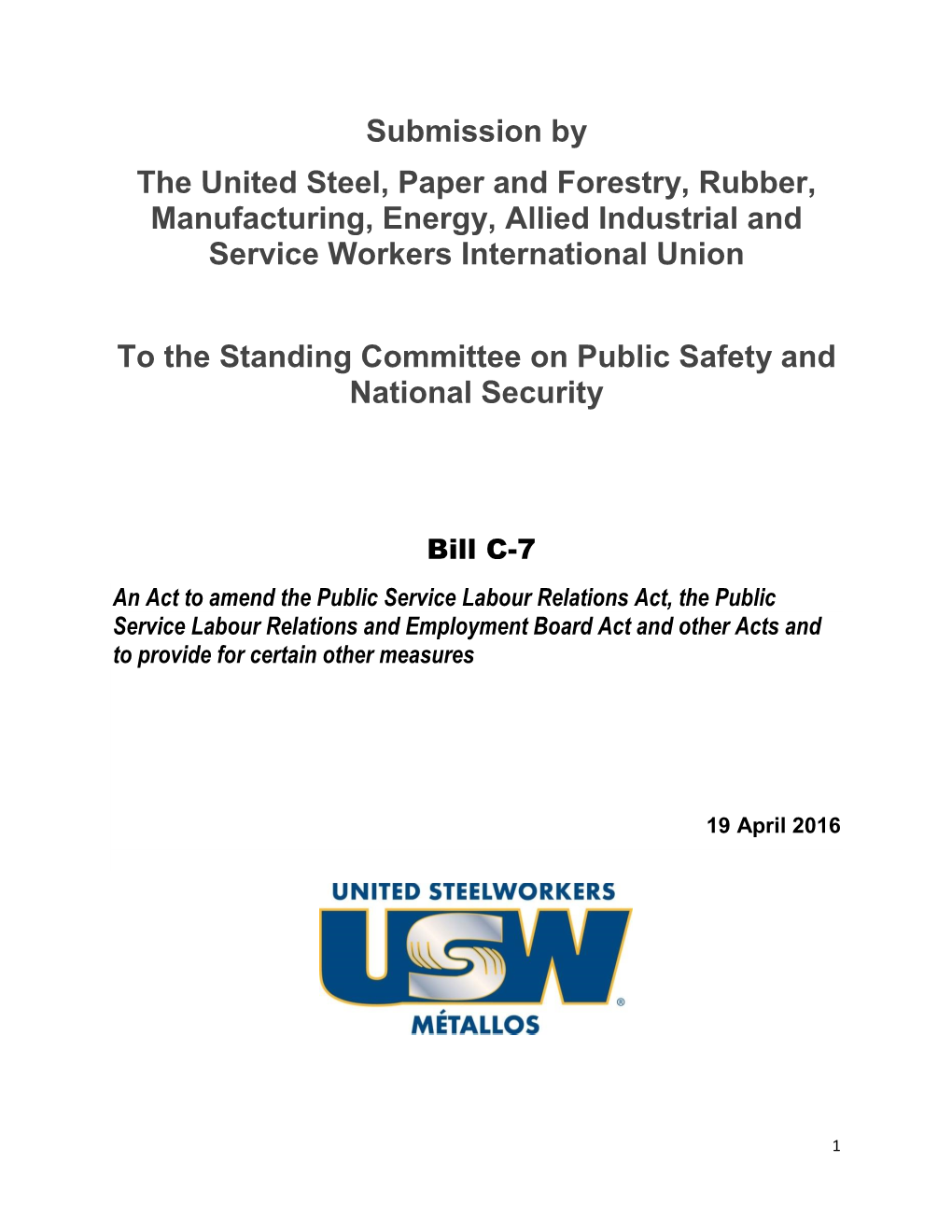 Submission by the United Steel, Paper and Forestry, Rubber, Manufacturing, Energy, Allied Industrial and Service Workers International Union