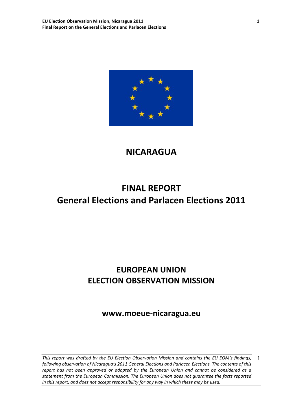 NICARAGUA FINAL REPORT General Elections and Parlacen