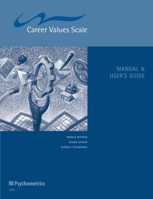 Career Values Scale Manual and User's Guide Includes Bibliographic References