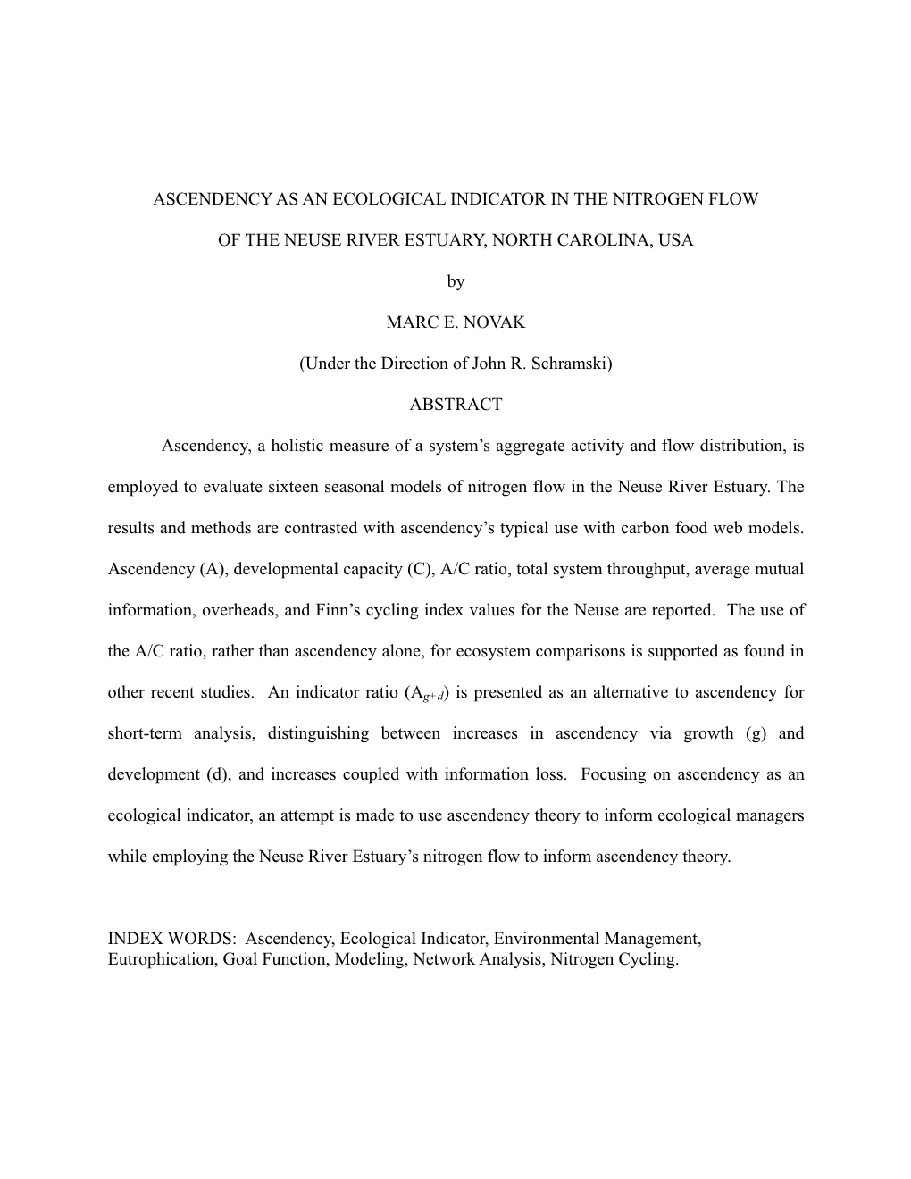 Ascendency As an Ecological Indicator in the Nitrogen Flow