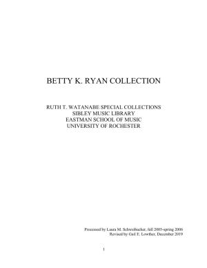 Betty K Ryan Collection
