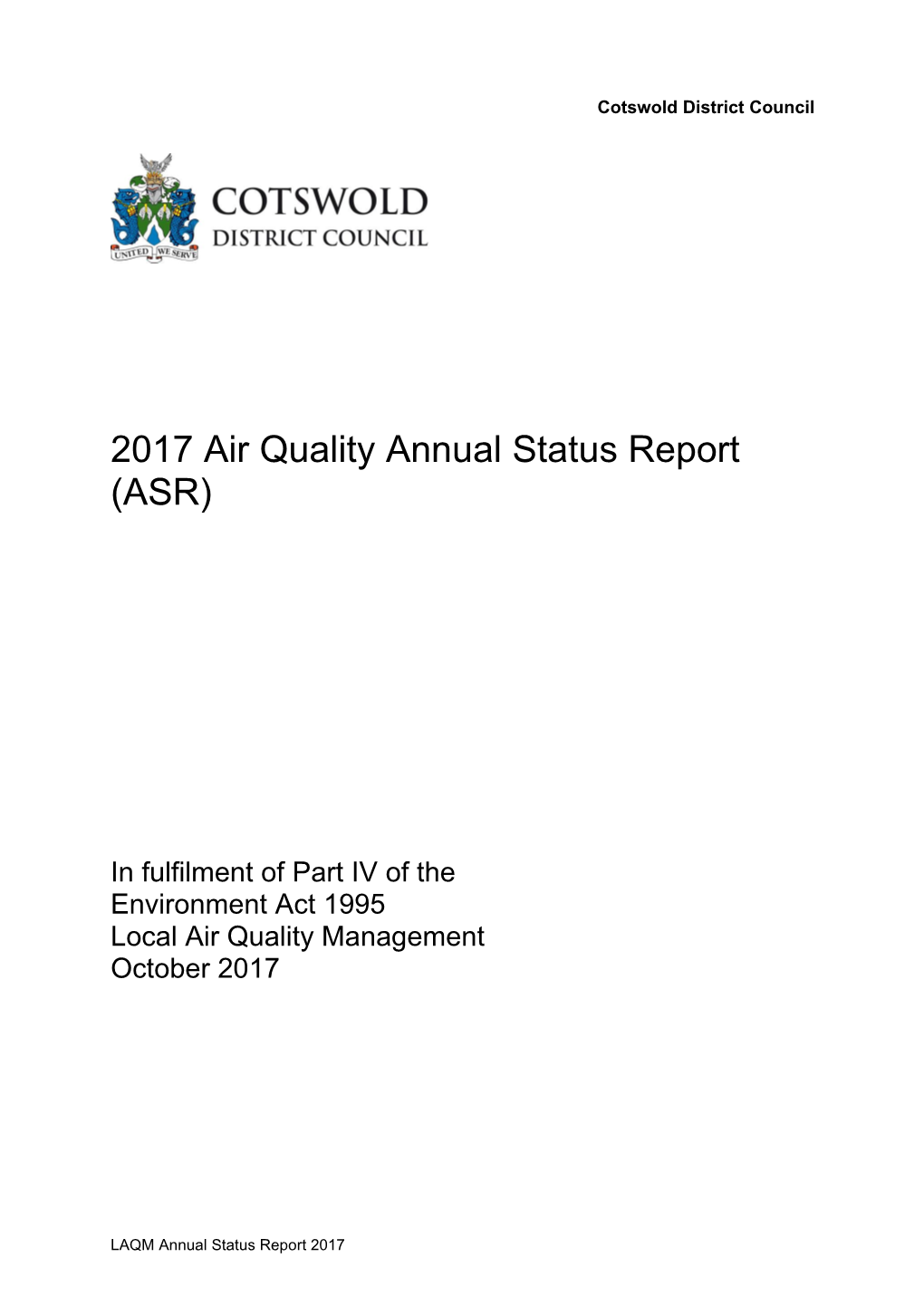 Executive Summary: Air Quality in Our Area Cotswold District Council Has Continued the Diffusion Tube Monitoring Survey for Nitrogen Dioxide Across the District