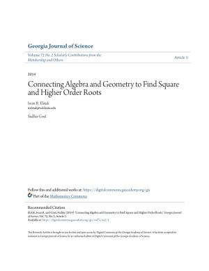 Connecting Algebra and Geometry to Find Square and Higher Order Roots Iwan R
