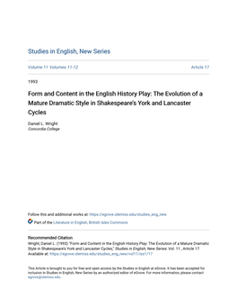 Form and Content in the English History Play: the Evolution of a Mature Dramatic Style in Shakespeareâ•Žs York and Lancaster