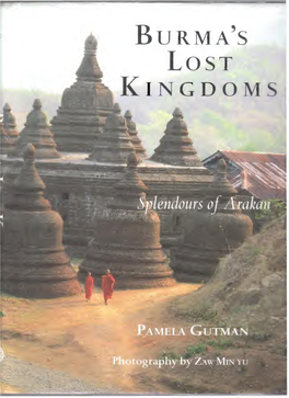 Burma's Lost Kingdoms: Splendours of Arakan by Pamela Gutman