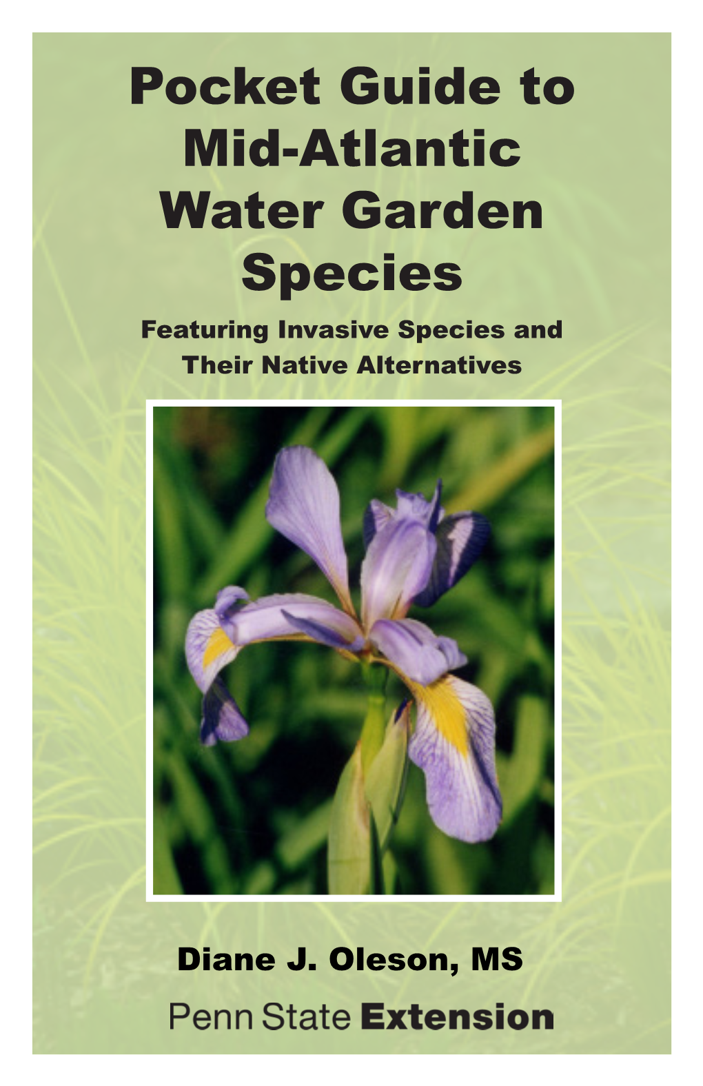 Pocket Guide to Mid-Atlantic Water Garden Species Featuring Invasive Species and Their Native Alternatives